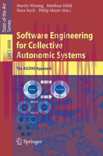 [FOX-Ebook]Software Engineering for Collective Autonomic Systems: The ASCENS Approach