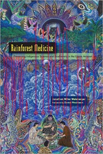 (PDF)Rainforest Medicine: Preserving Indigenous Science and Biodiversity in the Upper Amazon 1s...