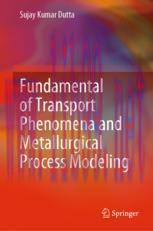 [PDF]Fundamental of Transport Phenomena and Metallurgical Process Modeling