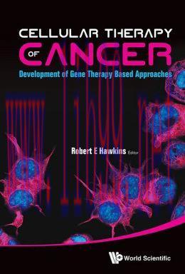 [AME]Cellular Therapy of Cancer: Development of Gene Therapy Based Approaches