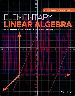 Solution Manual for Elementary Linear Algebra: Applications Version, 12th Edition 12th Edition