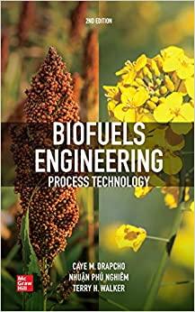 Biofuels Engineering Process Technology, 2nd Edition