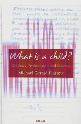 [AME]What is a Child?: Childhood, Psychoanalysis, and Discourse