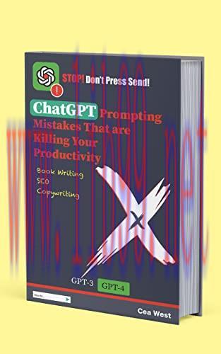 [FOX-Ebook]ChatGPT Prompting Mistakes That are Killing Your Productivity: Book writing, SEO and...