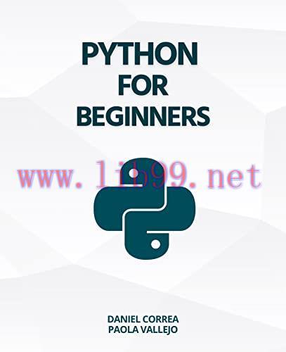 [FOX-Ebook]Python For Beginners: A Practical and Step-by-Step Guide to Programming with Python