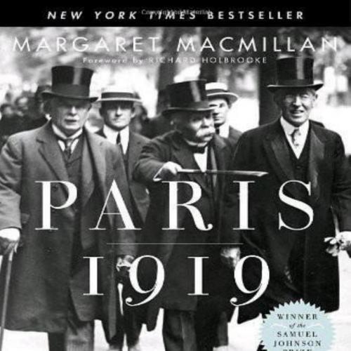 Paris 1919_ Six Months That Changed the World