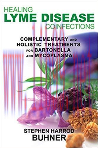 (PDF)Healing Lyme Disease Coinfections: Complementary and Holistic Treatments for Bartonella an...