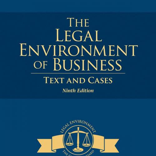 Legal Environment of Business Text and Cases 9th Edition, The - Frank B. Cross & Roger LeRoy Mi...