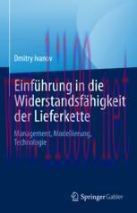 [PDF]Einf&uuml;hrung in die Widerstandsf&auml;higkeit der Lieferkette: Management, Modellierung, Technolo...