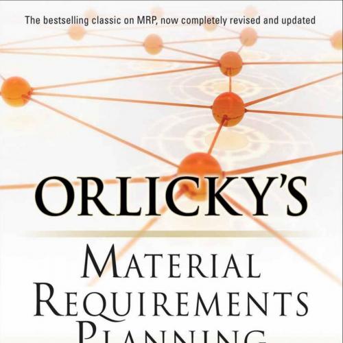 Orlicky's Material Requirements Planning, Third Edition by Smith, Chad