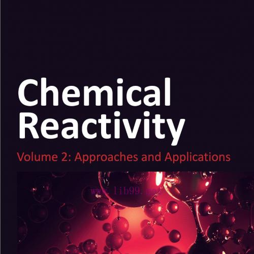 [AME]Chemical Reactivity, Volume 2: Approaches and Applications (Original PDF)