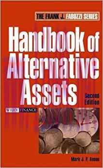 Handbook of Alternative Assets 2nd Edition,