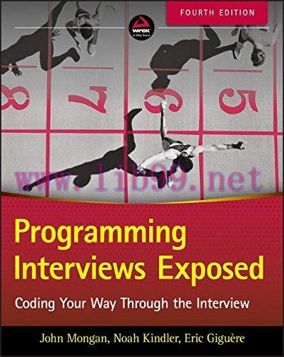 [FOX-Ebook]Programming Interviews Exposed: Coding Your Way Through the Interview, 4th Edition