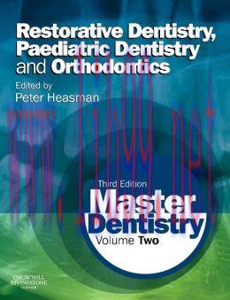 [AME]Master Dentistry: Volume 2: Restorative Dentistry, Paediatric Dentistry and Orthodontics, ...