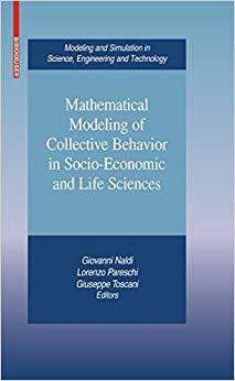 (PDF)Mathematical Modeling of Collective Behavior in Socio-Economic and Life Sciences (Modeling...