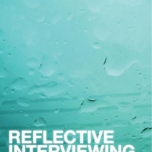 Reflective Interviewing A Guide to Theory and Practice