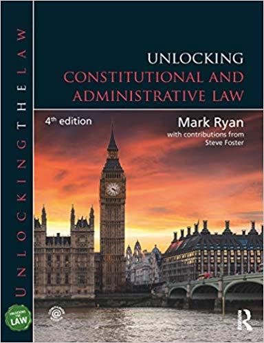 Unlocking Constitutional and Administrative Law 4th Edition
