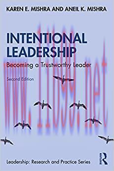 [AME]Intentional Leadership: Becoming a Trustworthy Leader, 2nd Edition (Leadership: Research a...