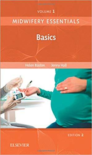 Midwifery Essentials, Volume 1 - Basics，2nd Edition