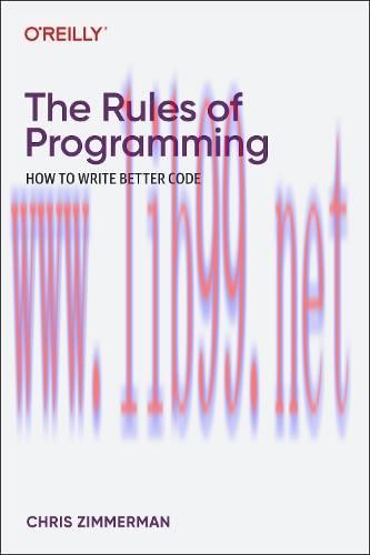 [FOX-Ebook]The Rules of Programming: How to Write Better Code