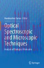 [PDF]Optical Spectroscopic and Microscopic Techniques: Analysis of Biological Molecules