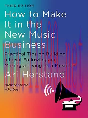 [FOX-Ebook]How To Make It in the New Music Business: Practical Tips on Building a Loyal Followi...