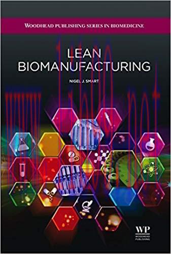 (PDF)Lean Biomanufacturing: Creating Value through Innovative Bioprocessing Approaches (Woodhea...