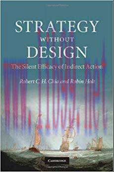 Strategy without Design: The Silent Efficacy of Indirect Action