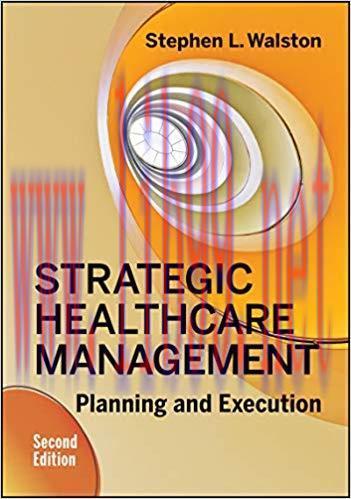(PDF)Strategic Healthcare Management: Planning and Execution, Second Edition (AUPHA/HAP Book) N...