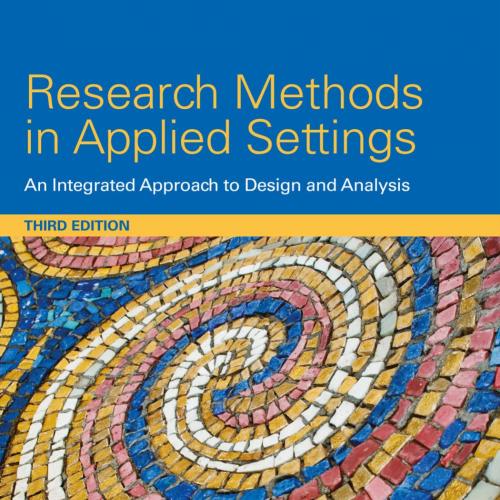 Research Methods in Applied Settings An Integrated Approach