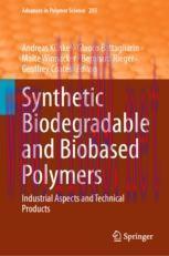 [PDF]Synthetic Biodegradable and Biobased Polymers: Industrial Aspects and Technical Products