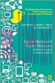 Social Media and Public Relations: Fake Friends and Powerful Publics (Routledge New Directions ...