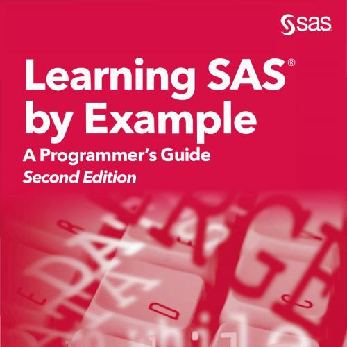Learning SAS by Example A Programmers Guide, Second Edition - Ron Cody
