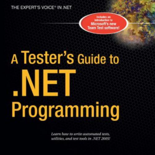 A Tester's Guide to .NET Programming