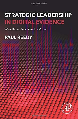 [FOX-Ebook]Strategic Leadership in Digital Evidence: What Executives Need to Know