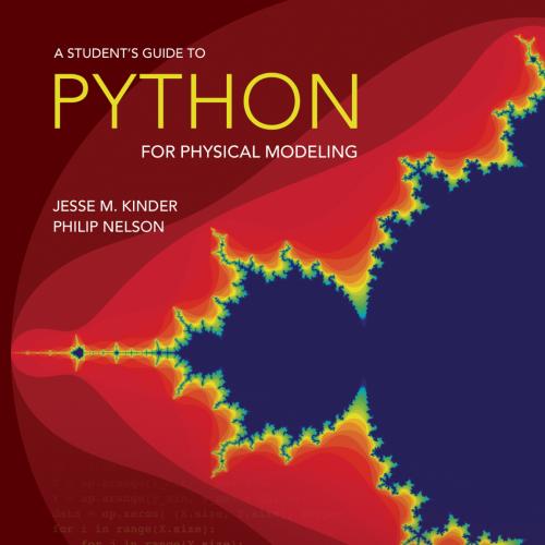 A Student's Guide to Python for Physical Modeling