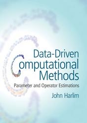 Data-Driven Computational Methods Parameter and Operator Estimations