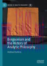 [PDF]Bergsonism and the History of Analytic Philosophy