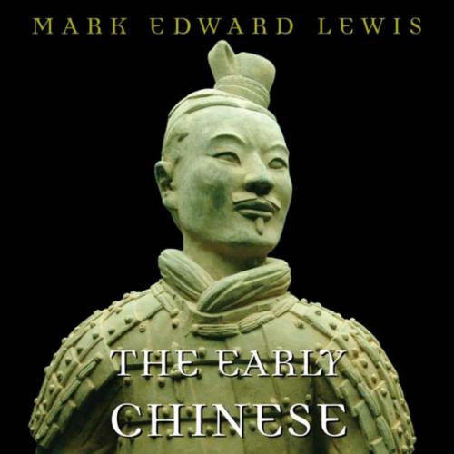 Early Chinese Empires_ Qin and Han, The - Mark Edward Lewis