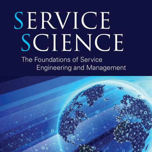 Service Science The Foundations of Service Engineering and Management.111810823X