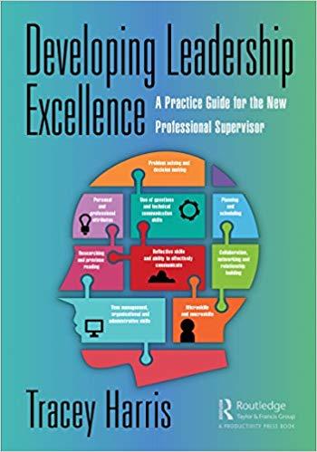 (PDF)Developing Leadership Excellence A Practice Guide for the New Professional Supervisor 1st ...