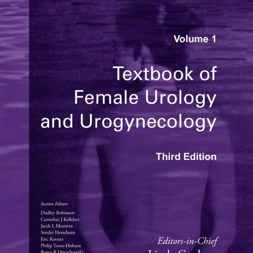Textbook of Female Urology and Urogynecology, 3rd Edition
