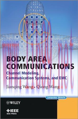 [FOX-Ebook]Body Area Communications: Channel Modeling, Communication Systems, and EMC