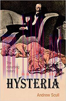 (PDF)Hysteria: The disturbing history Reprint Edition