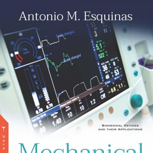 Mechanical Ventilation Applications, Technologies and Ethical Is - Frank Columbus