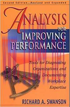 Analysis for Improving Performance: Tools for Diagnosing Organizations and Documenting Workplac...