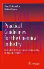 [PDF]Practical Guidelines for the Chemical Industry: Operation, Processes, and Sustainability i...
