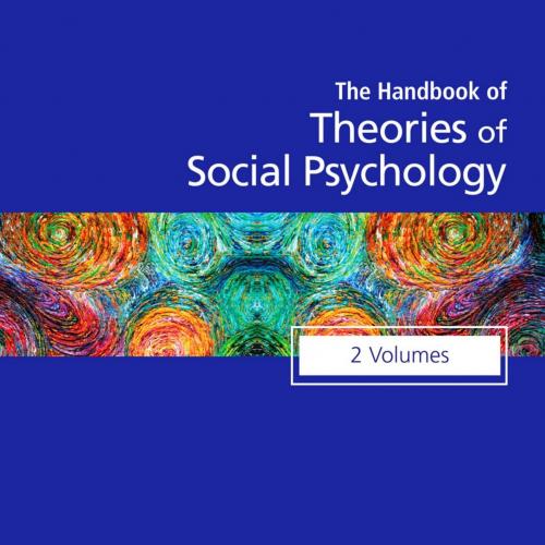 Handbook of Theories of Social Psychology Collection Volumes 1 & 2 - Paul A M Van Lange,Arie W ...