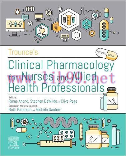 [AME]Trounce's Clinical Pharmacology for Nurses and Allied Health Professionals, 19th edition (...