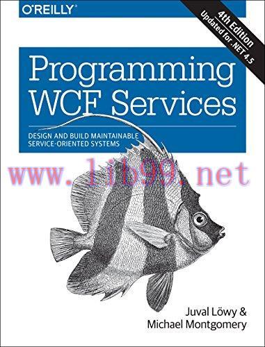 [FOX-Ebook]Programming WCF Services: Design and Build Maintainable Service-Oriented Systems, 4t...